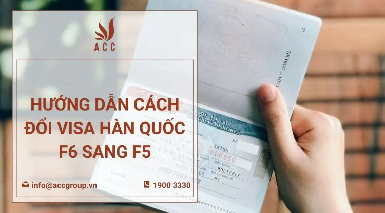 Hướng dẫn cách đổi visa Hàn Quốc F6 sang F5