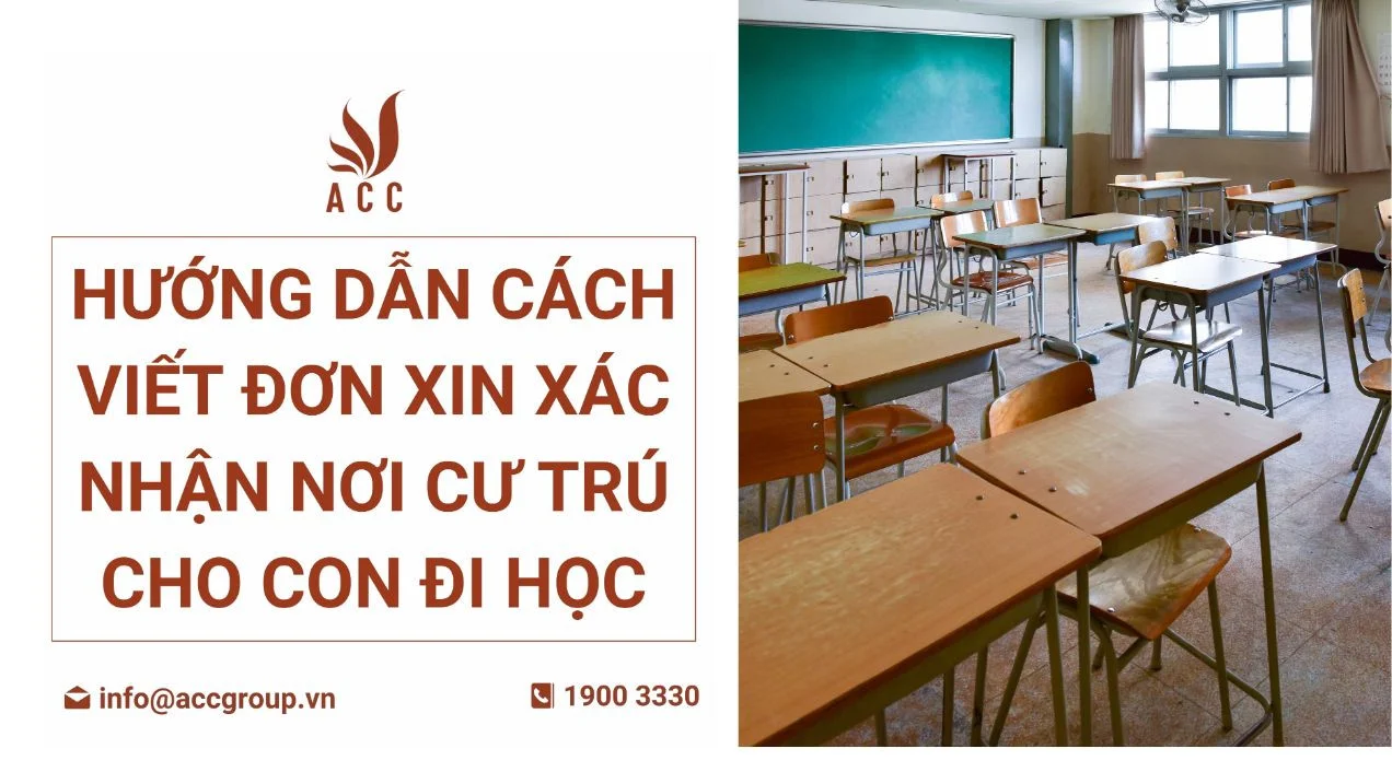 huong-dan-cach-viet-don-xin-xac-nhan-noi-cu-tru-cho-con-di-hoc