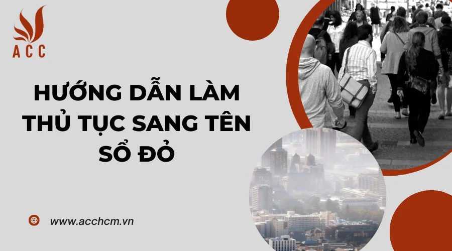 huong-dan-lam-thu-tuc-sang-ten-so-do.png