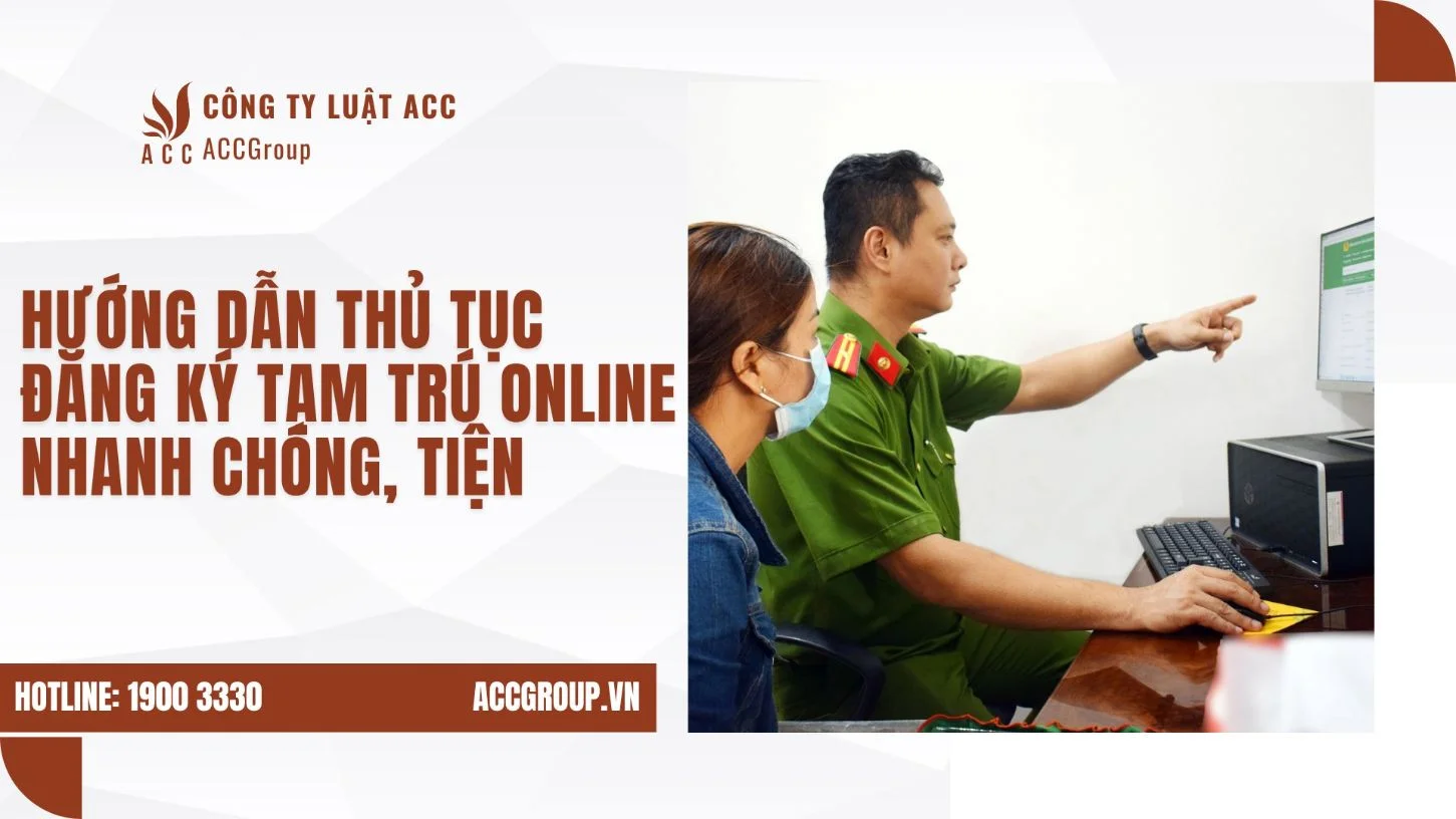 Hướng dẫn thủ tục đăng ký tạm trú online nhanh chóng, tiện