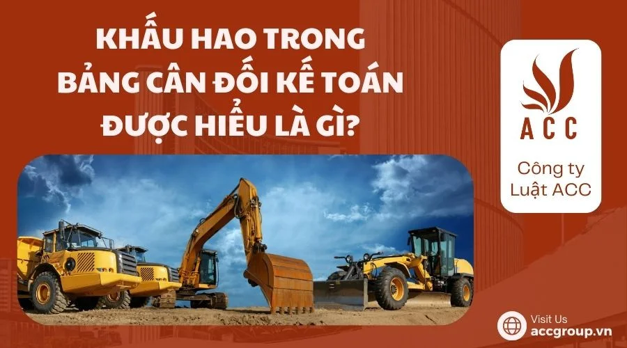 Khấu hao trong bảng cân đối kế toán được hiểu là gì