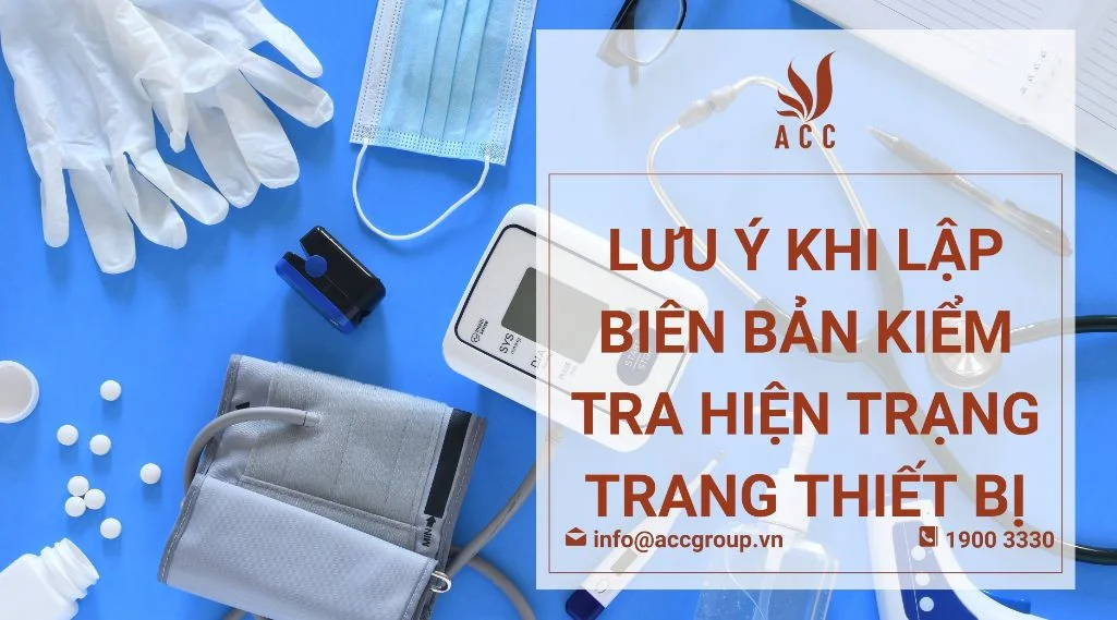 luu-y-khi-lap-bien-ban-kiem-tra-hien-trang-trang-thiet-bi