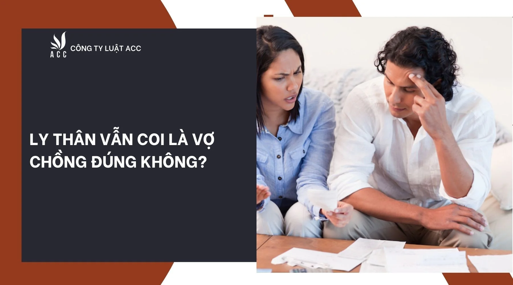 Ly thân vẫn coi là vợ chồng đúng không