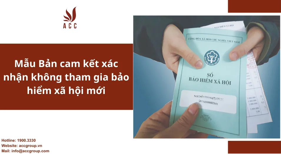 Mẫu Bản cam kết xác nhận không tham gia bảo hiểm xã hội mới