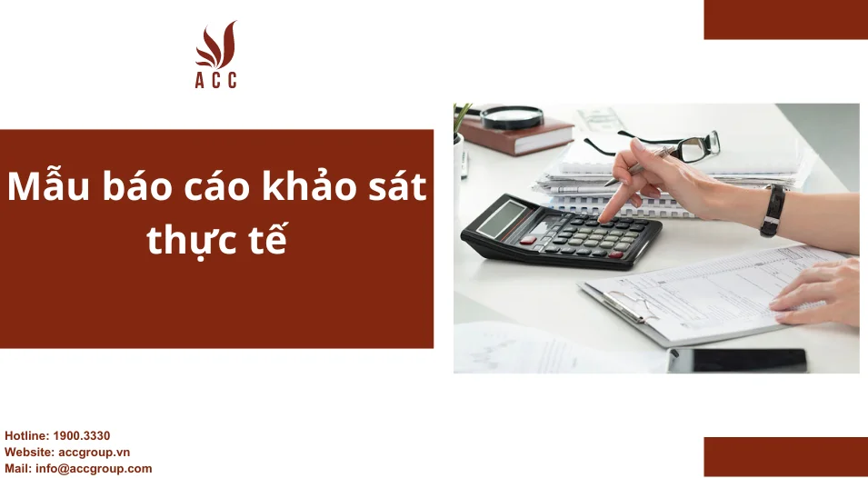 Mẫu báo cáo khảo sát thực tế