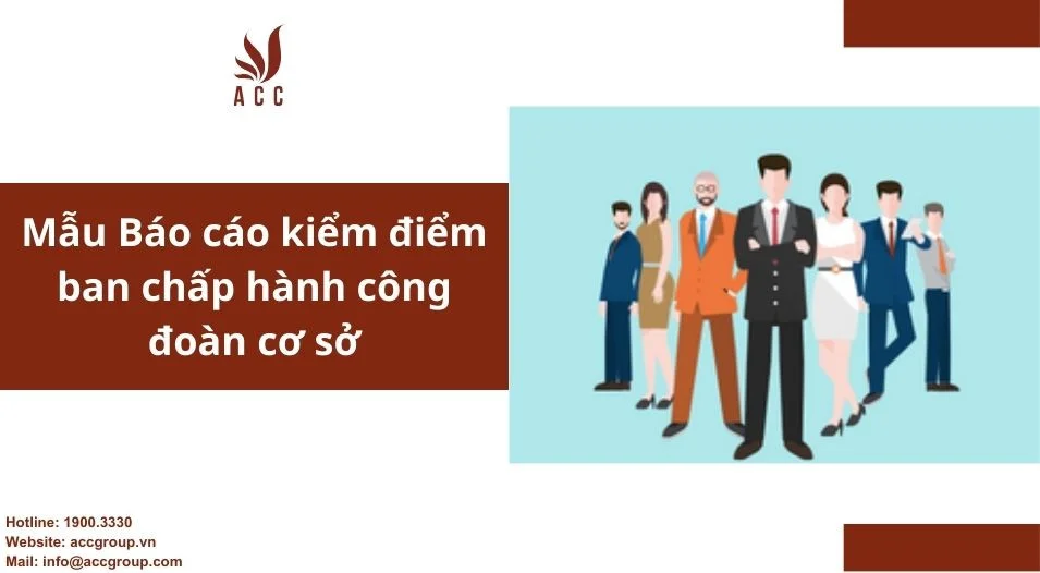 Mẫu Báo cáo kiểm điểm ban chấp hành công đoàn cơ sở