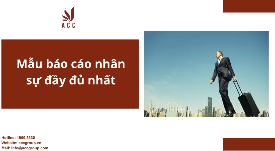 Mẫu báo cáo nhân sự đầy đủ nhất