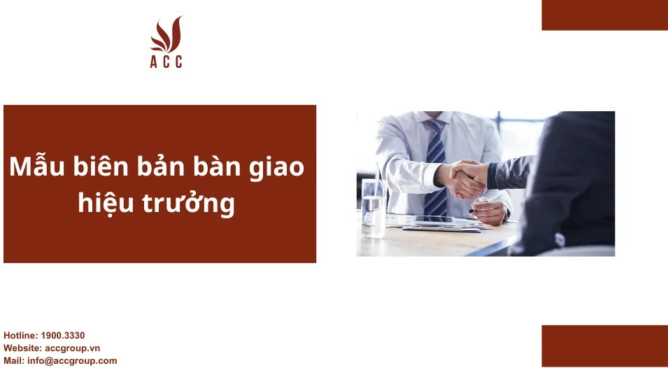 Mẫu biên bản bàn giao hiệu trưởng