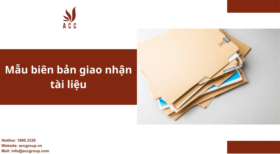 Mẫu biên bản giao nhận tài liệu