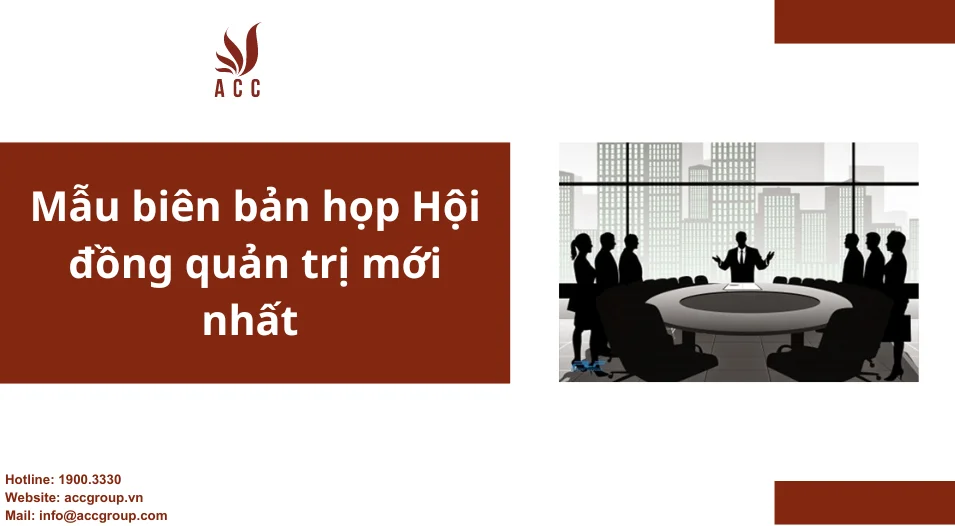 Mẫu biên bản họp Hội đồng quản trị mới nhất