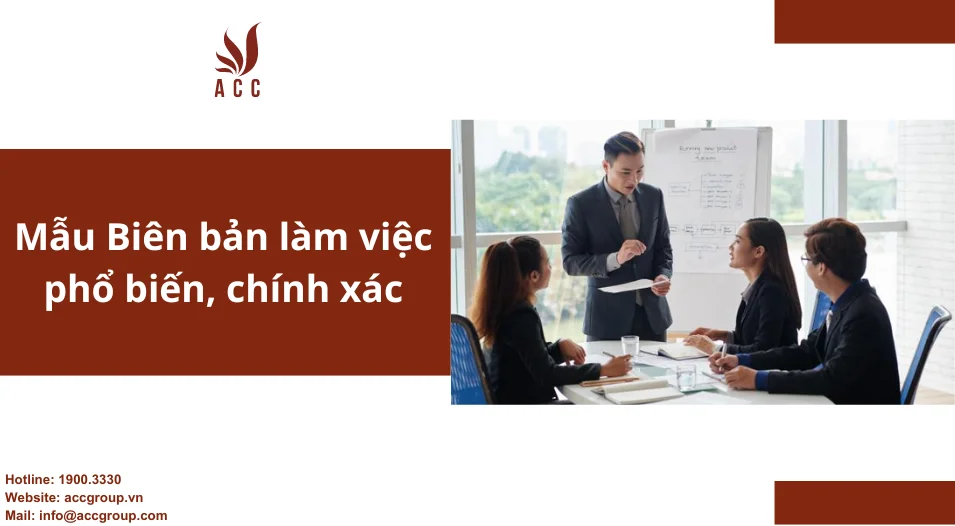 Mẫu Biên bản làm việc phổ biến, chính xác