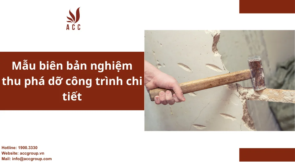 Mẫu biên bản nghiệm thu phá dỡ công trình chi tiết