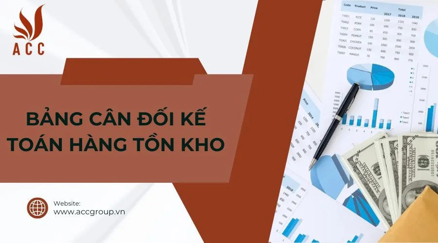 Bảng cân đối kế toán hàng tồn kho