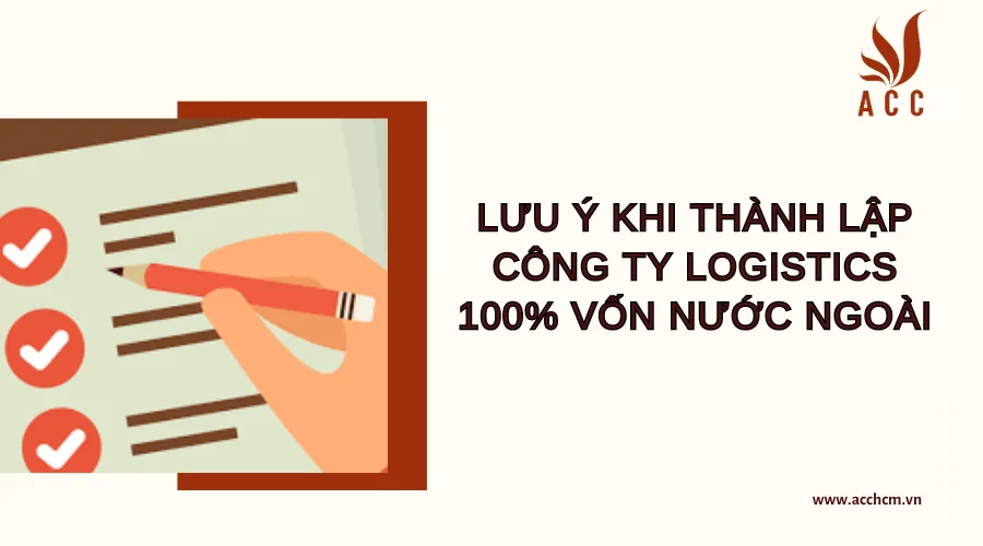 Luu-y-khi-thanh-lap-cong-ty-logistics-100-von-nuoc-ngoai