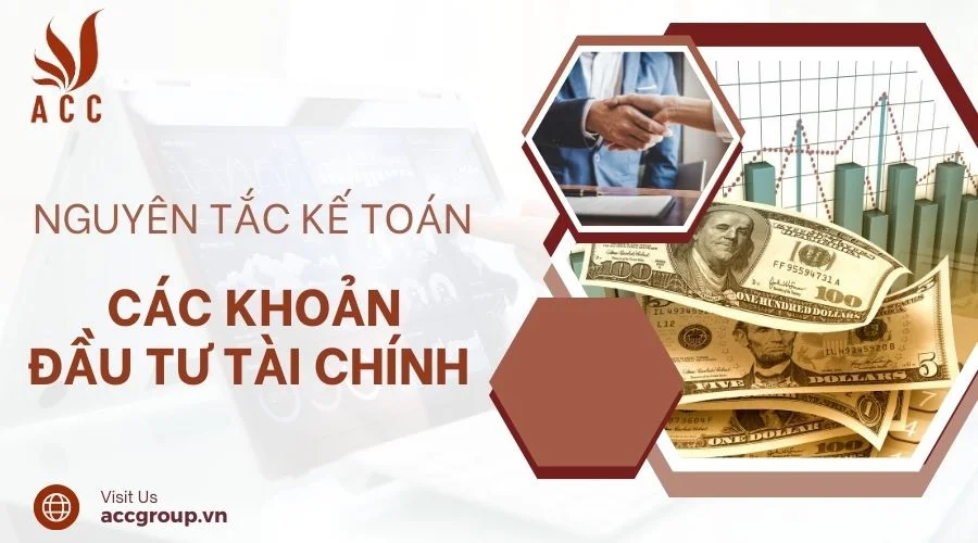 Nguyên tắc kế toán các khoản đầu tư tài chính