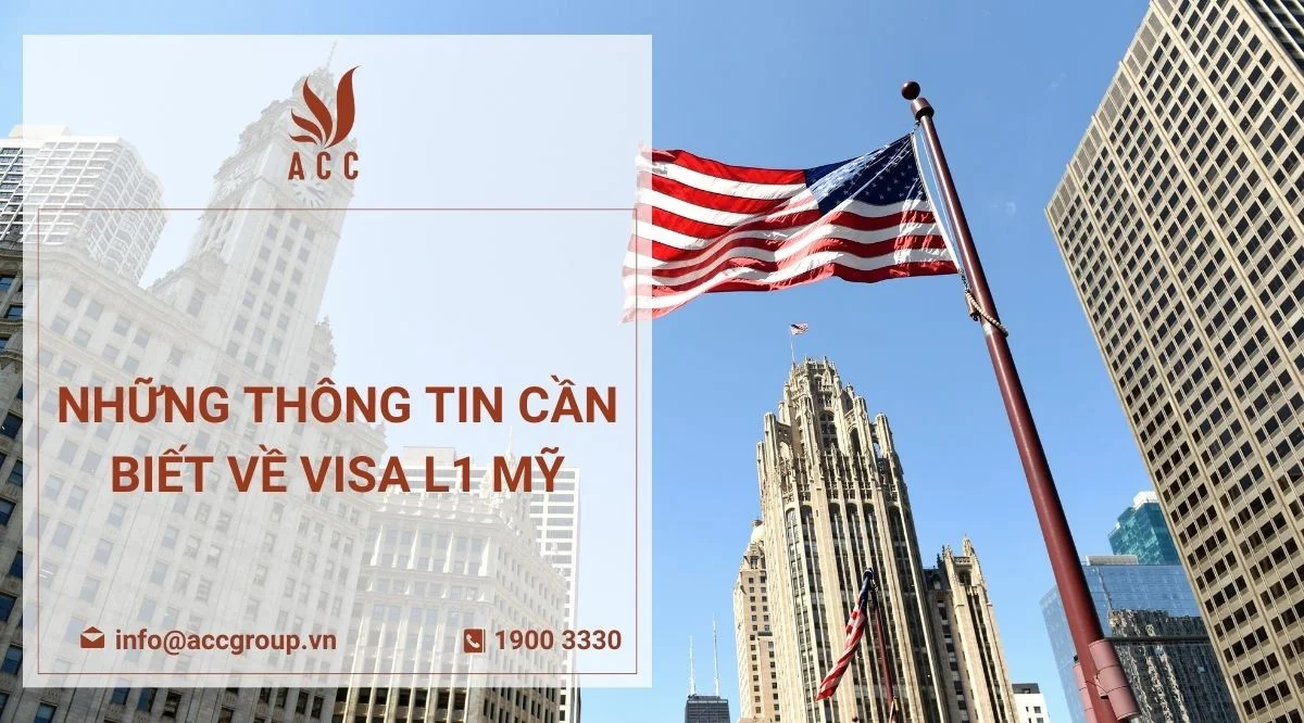 Những thông tin cần biết về visa L1