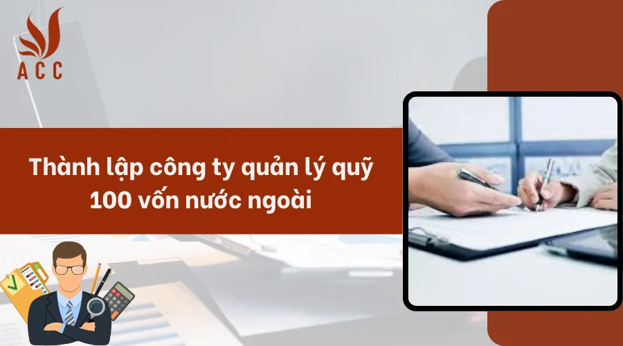 Thành lập công ty quản lý 100 vốn nước ngoài