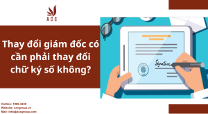 thay-doi-giam-doc-co-can-phai-thay-doi-chu-ky-so-khong