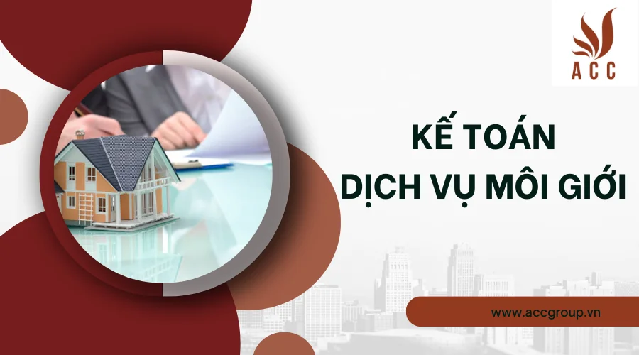 Kế toán dịch vụ môi giới