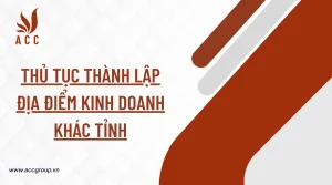 thu-tuc-thanh-lap-dia-diem-kinh-doanh-khac-tinh