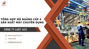 tong-hop-ma-nganh-cap-4-san-xuat-may-chuyen-dung