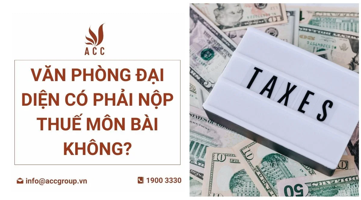 Văn phòng đại diện có phải nộp thuế môn bài không?