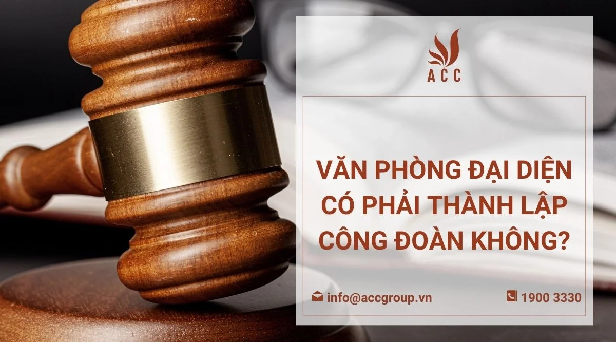 Văn phòng đại diện có phải thành lập công đoàn không?