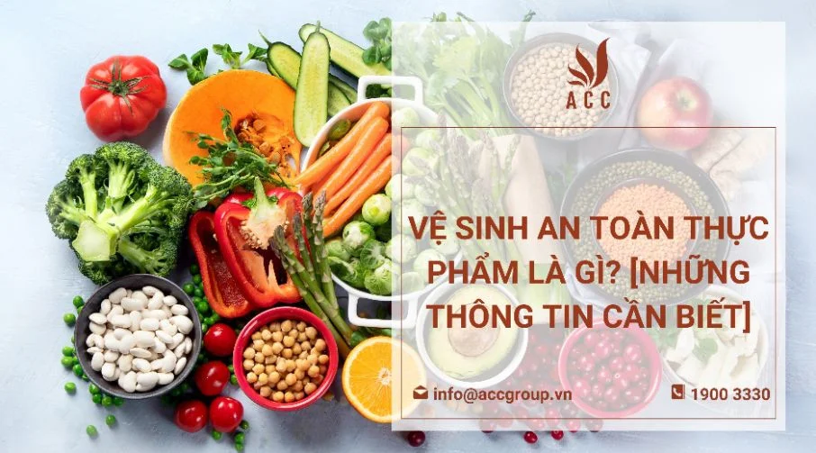 ve-sinh-an-toan-thuc-pham-la-gi-nhung-thong-tin-can-biet-1