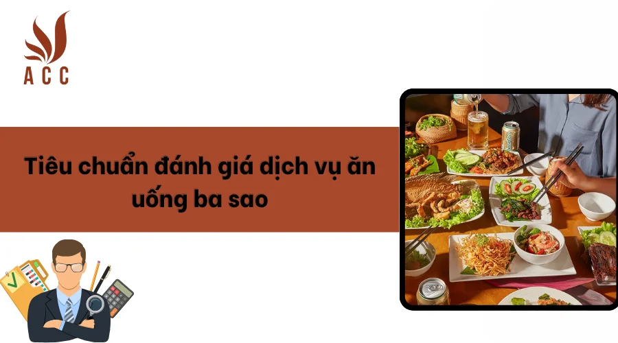 Tiêu chuẩn đánh giá dịch vụ ăn uống ba sao