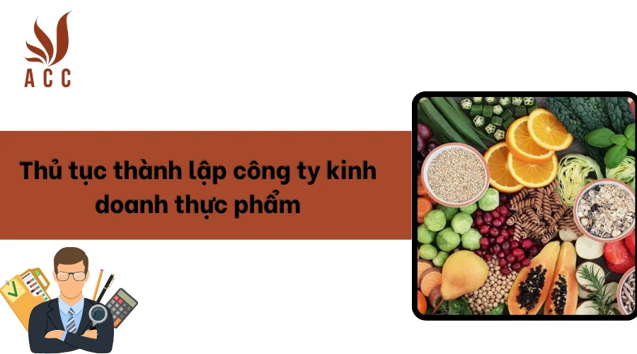 Thủ tục thành lập công ty kinh doanh thực phẩm