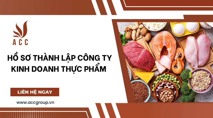 Hồ sơ thành lập công ty kinh doanh thực phẩm 