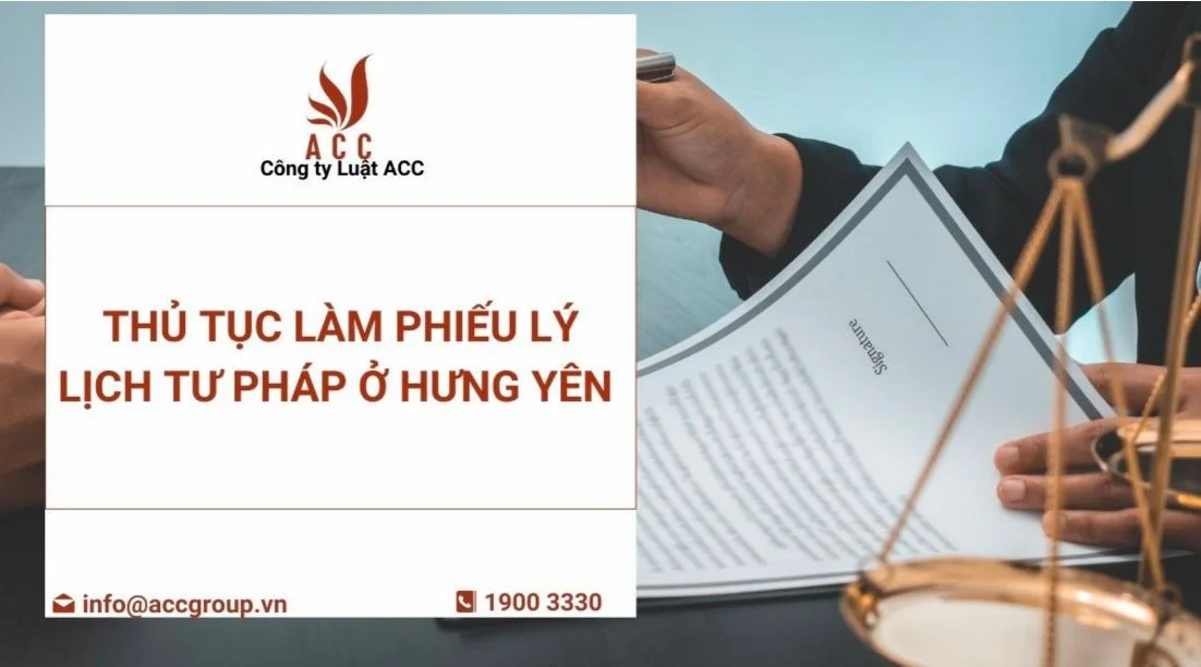 Thủ tục làm Phiếu Lý lịch tư pháp ở Hưng Yên