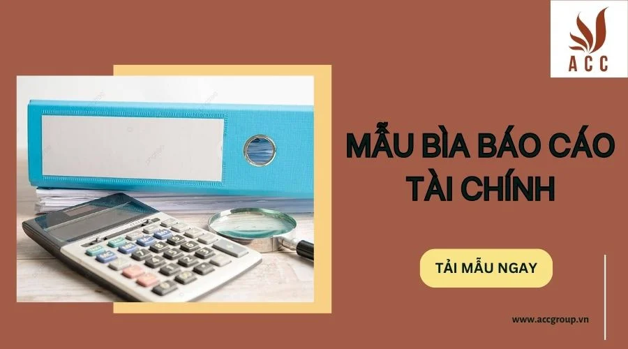 Mẫu bìa báo cáo tài chính file Excel & Word đẹp nhất