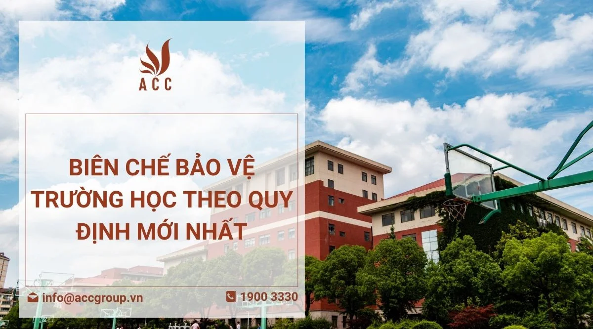 Biên Chế Bảo Vệ Trường Học Theo Quy Định Mới Nhất