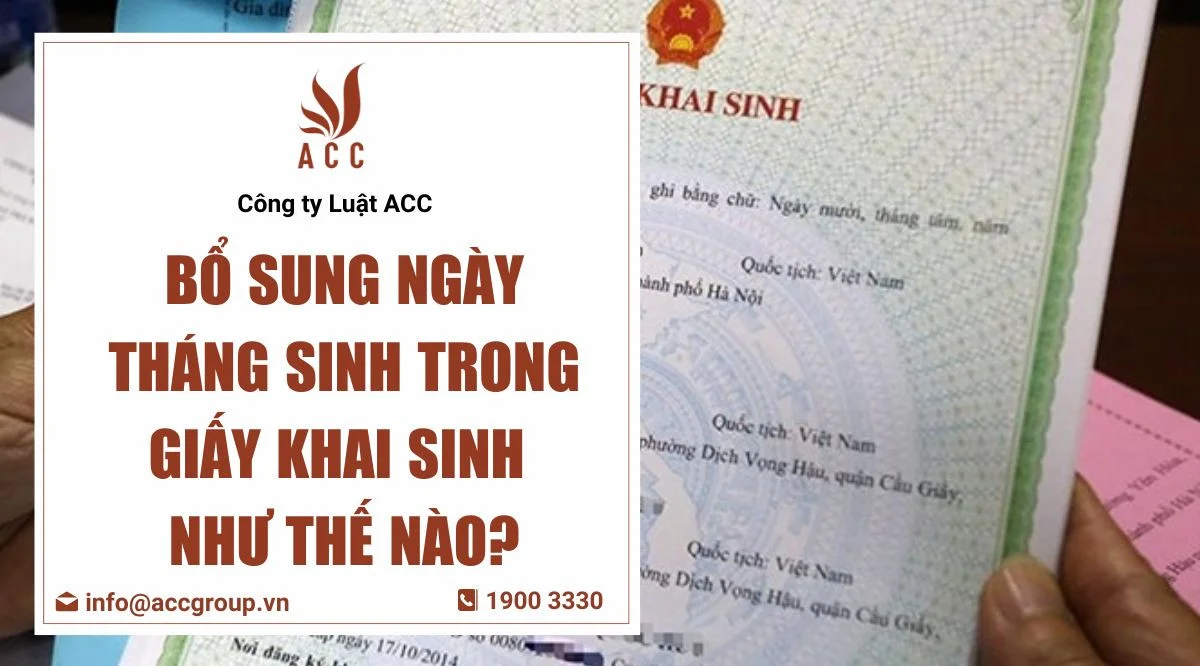 Bổ sung ngày tháng sinh trong giấy khai sinh như thế nào?