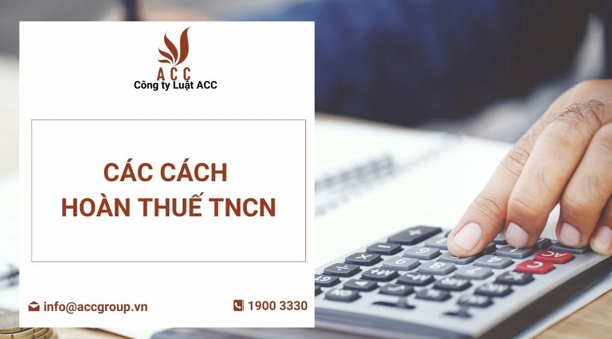 Các cách hoàn thuế TNCN