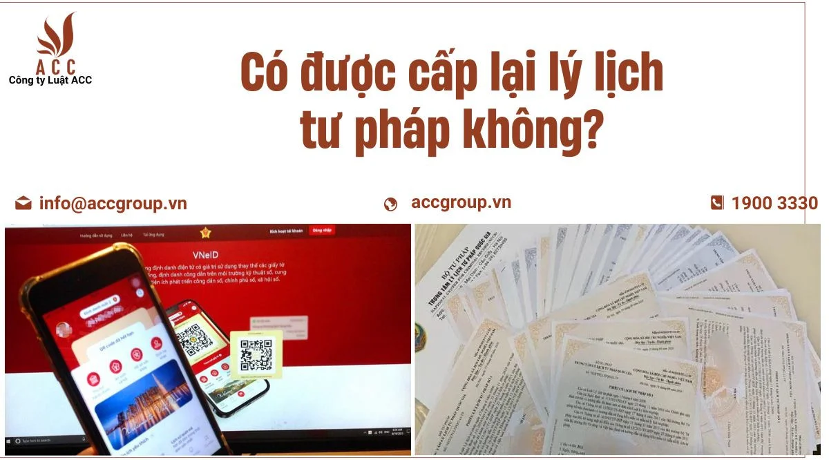 Có được cấp lại lý lịch tư pháp không?