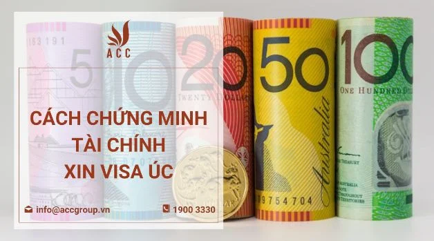 Cách chứng minh tài chính xin visa Úc