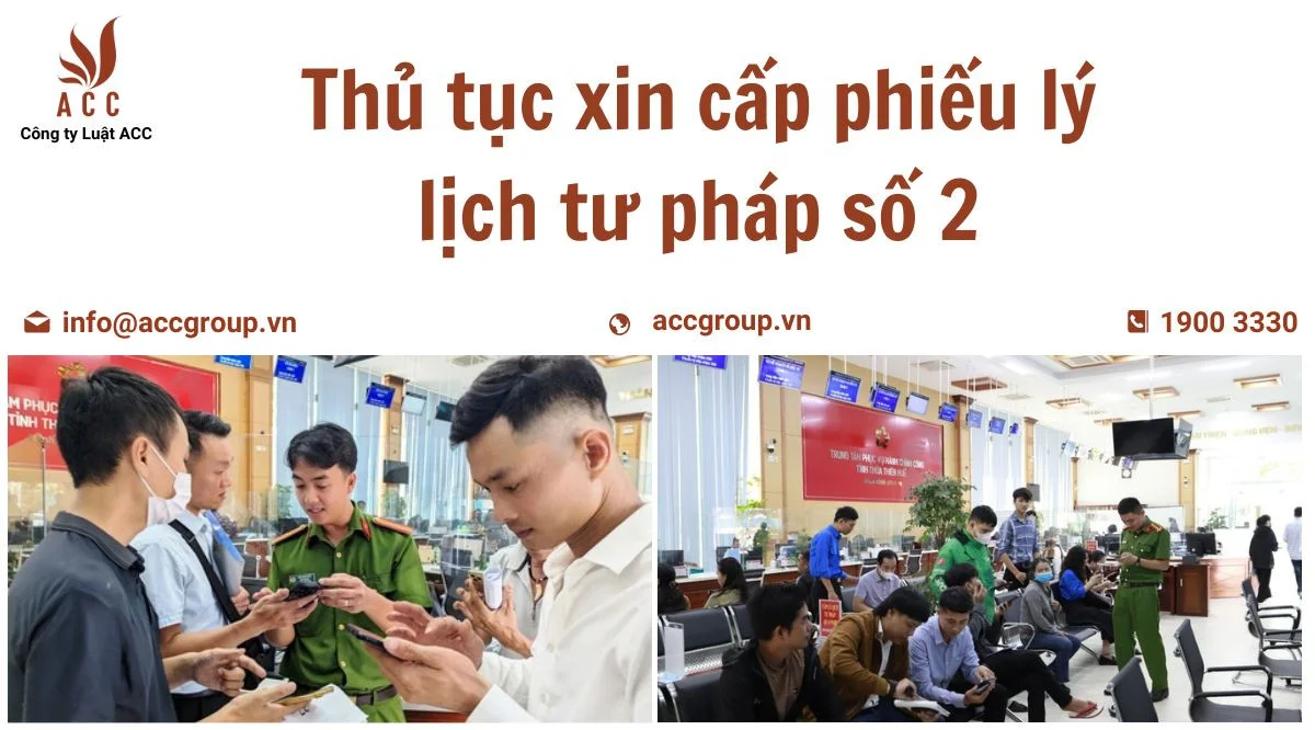 Thủ tục xin cấp phiếu lý lịch tư pháp số 2