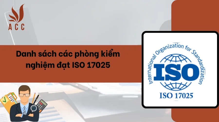 Danh sách các phòng kiểm nghiệm đạt ISO 17025