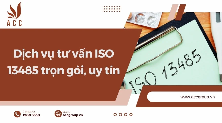 Dịch vụ tư vấn ISO 13485 trọn gói, uy tín