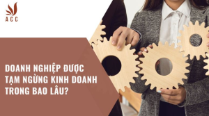 doanh-nghiep-duoc-tam-ngung-kinh-doanh-trong-bao-lau