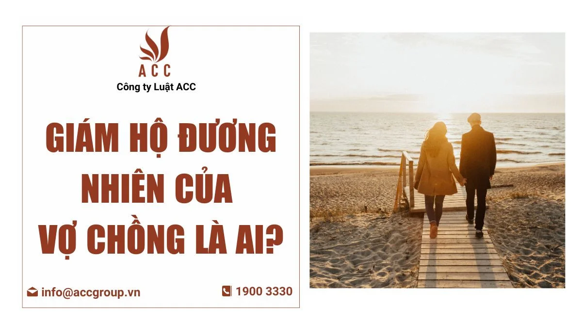 Giám hộ đương nhiên của vợ chồng là ai?