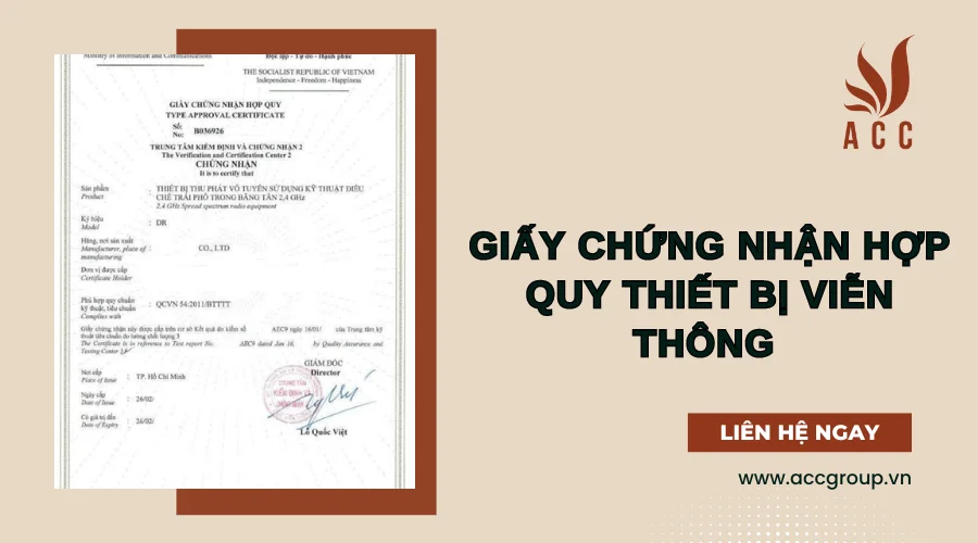 Giấy chứng nhận hợp quy thiết bị viễn thông [Mới nhất]