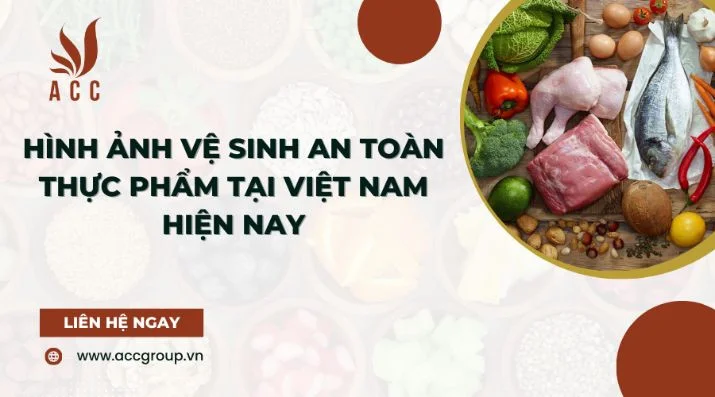 Hình ảnh vệ sinh an toàn thực phẩm tại Việt Nam hiện nay