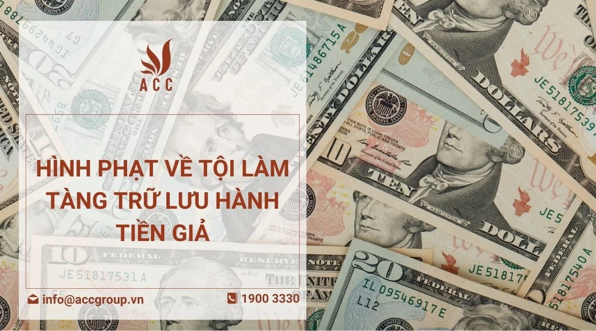 Hình phạt về tội làm tàng trữ lưu hành tiền giả