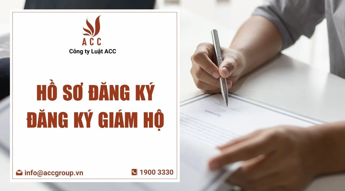 Hồ sơ đăng ký đăng ký giám hộ