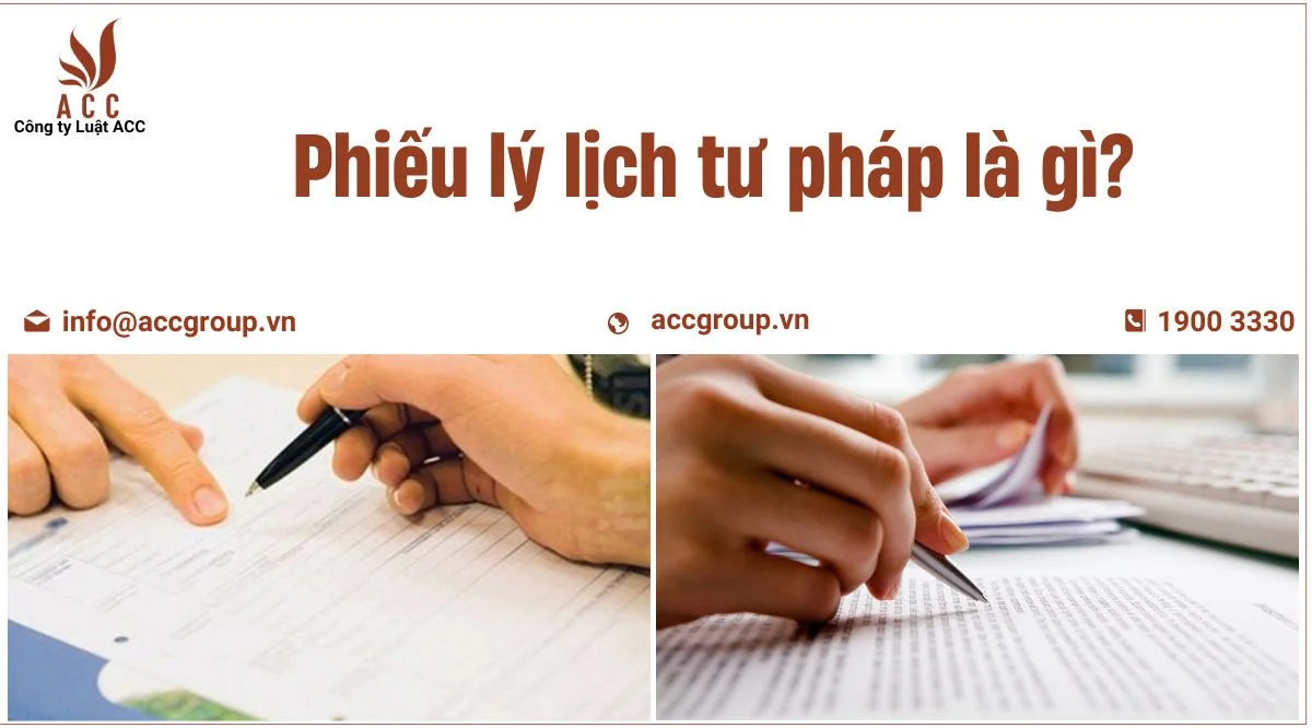 Phiếu lý lịch tư pháp là gì?