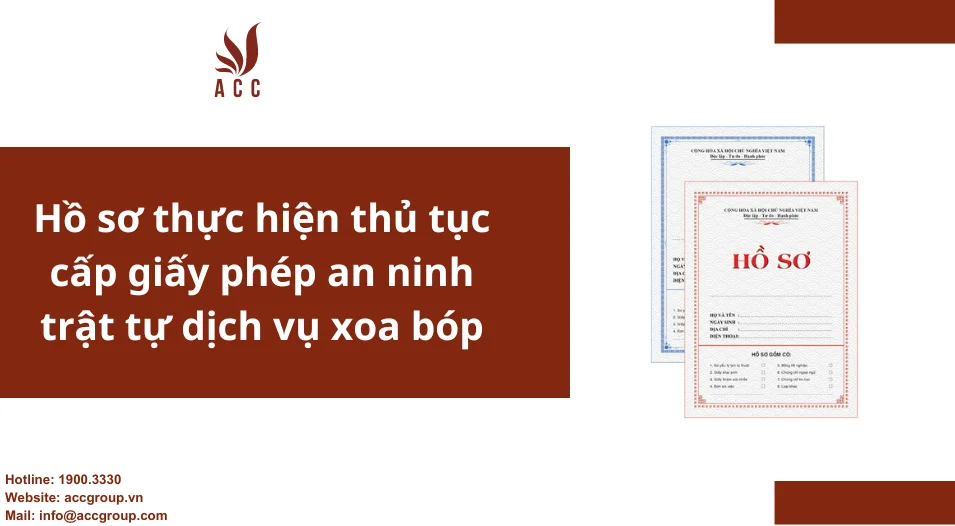 Hồ sơ thực hiện thủ tục cấp giấy phép an ninh trật tự dịch vụ xoa bóp