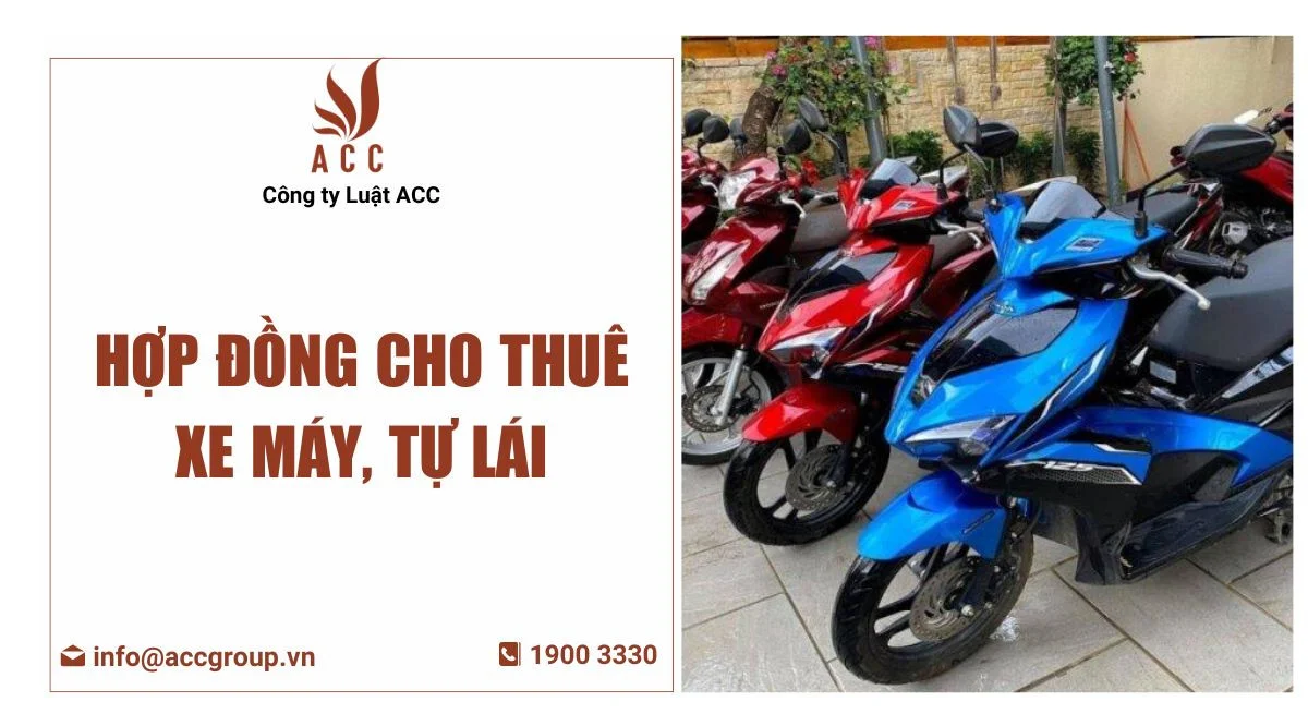 Hợp đồng cho thuê xe máy, tự lái